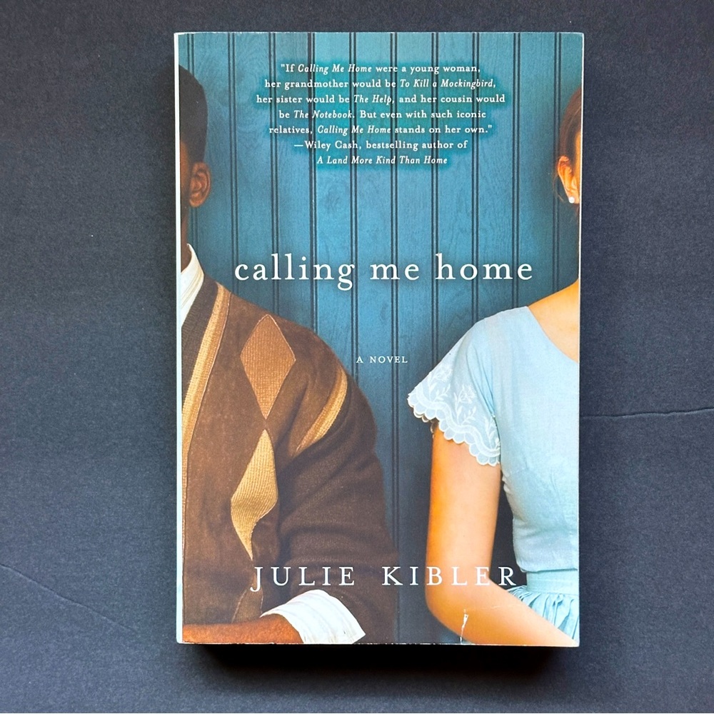 Calling Me Home: A Novel by Julie Kibler | Historical Fiction | Paperback Book